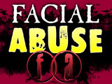 Facial Abuse